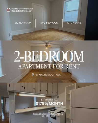2-BEDROOM APARTMENT FOR RENT – 67 ADELINE ST., OTTAWA $1,895/month + Hydro Water & Heat Included Ava...