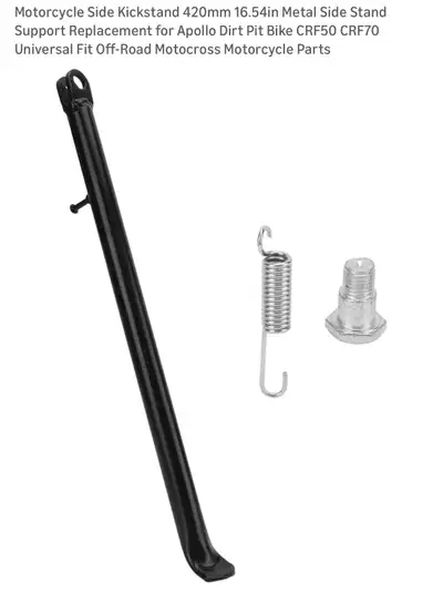 23 - Dirt bike side stand. Detail of compatibility in the photo. 20 - Kick starter 10.25” length Do...