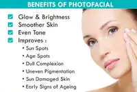 PhotoFacial for  (Anti-aging-Acne-Redness-skin discolouration) 