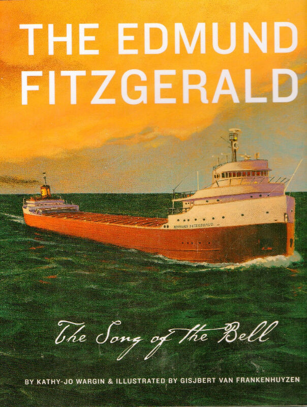 THE EDMUND FITZGERALD: The Story of the Bell - Wargin Hcv DJ 1st in Children & Young Adult in Ottawa