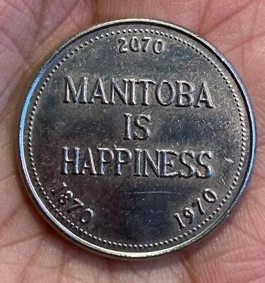 Vintage Souvenir Token Coin 1970 Manitoba is Happiness measures about 1 1/4 inches. Excellent Condit...