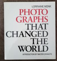 PHOTOGRAPHS THAT CHANGED THE WORLD - LORRAINE MONK