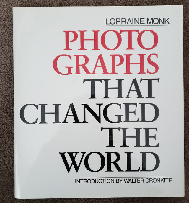 PHOTOGRAPHS THAT CHANGED THE WORLD - LORRAINE MONK dans Essais et biographies  à Laval/Rive Nord