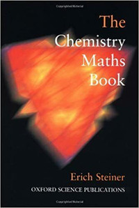 The Chemistry Maths Book, 1st Edition by Erich Steiner