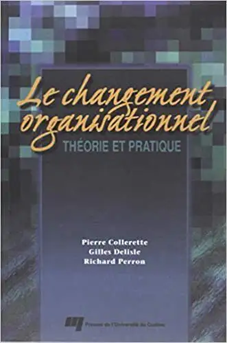 Le changement organisationnel, Théorie et pratique de Collerette in Textbooks in City of Montréal - Image 2