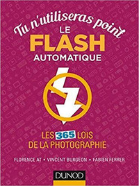 Tu n'utiliseras point le flash automatique, Les 365 lois de la..