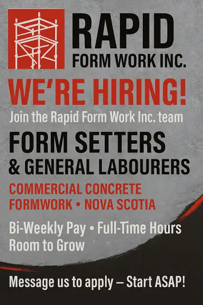 Rapid Form Work Inc. is hiring labourers for commercial concrete formwork jobs. Location: Nova Scoti...
