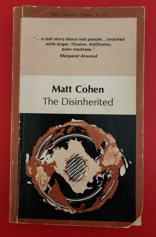 The Disinherited by Matt Cohen (Paperback) in Fiction in Oakville / Halton Region