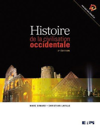 HISTOIRE DE LA CIVILISATION OCCIDENTALE 3e ÉDITION MARC SIMARD