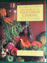 The Complete Encyclopedia of vegetables and vegetarian cooking ,