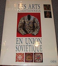 LES ARTS TRADITIONNELS EN UNION SOVIÉTIQUE