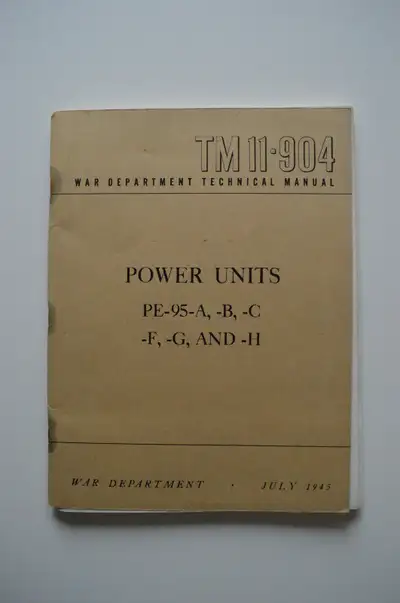 POWER Units PE-95-A -B -C -F -G -H TM11-904 technical manual - 1945 120 pages Cover is free