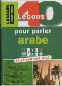 40 leçons pour parler arabe : Méthode tout en un (coffret casset