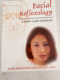 Facial Reflexology- a Self Care Manual NEW book. 