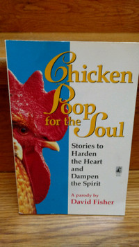Chicken Poop for the Soul by David Fisher