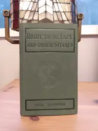 1907 Right To Be Lazy by Paul Lafargue – Rare First Edition