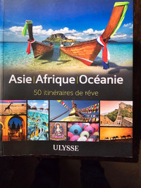 Guide Ulysse : Asie, Afrique Océanie : 50 itinéraires de voyage