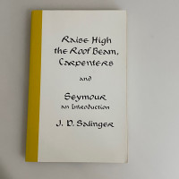 Raise High the Roof Beam, Carpenters by J. D. Salinger
