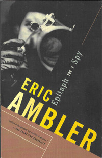 EPITAPH FOR A SPY - Eric Ambler Crime Fiction Novel