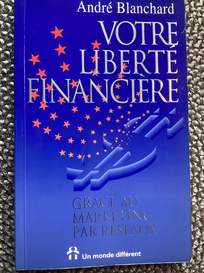 Votre Liberte  Financiere 1994 Andre Blanchard, View more
