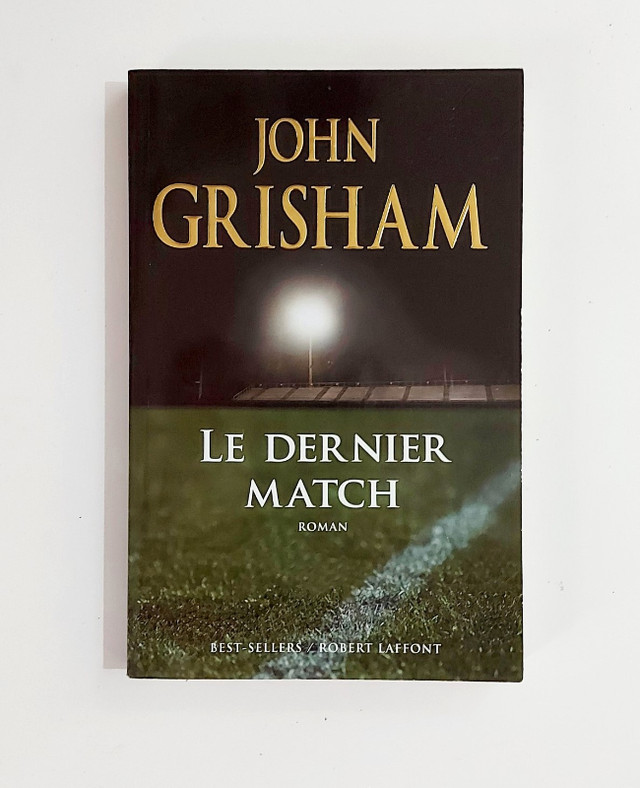 Roman - John Grisham - Le dernier match - Grand format dans Ouvrages de fiction  à Granby