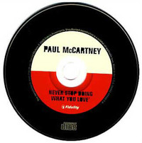Paul McCartney-Never Stop Doing What You Love promo cd