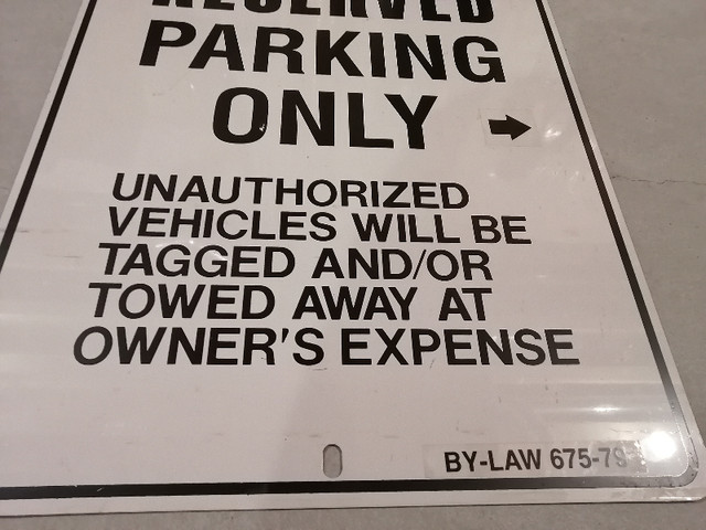 Parking Sign Reserved - Large, Like New in Other Business & Industrial in Markham / York Region - Image 3