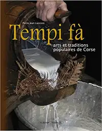 Tempi fà - Arts et traditions populaires de Corse par Luccioni