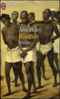 Racines, éditions J'ai lu 2014 par Alex Haley