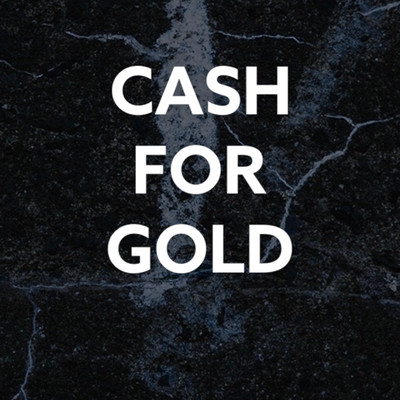 Sell GOLD  for CASH 