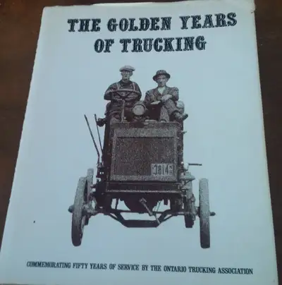 Commemorating Fifty Years of Service by the Ontario Trucking Association. 1977. Hardcover with Dust...