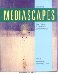 Mediascapes: New Patterns in Canadian Communications. _ New