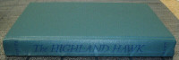 THE HIGHLAND HAWK BY LESLIE TURNER WHITE (1952)