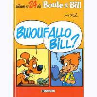BOULE & BILL # 24 BWOUF ALLO BILL? ÉTAT NEUF TAXE INCLUSE
