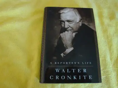 A REPORTERS LIFE WALTER CRONKITE, View more