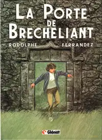 LA PORTE DE BRECHELIANT RODOLPHE / FERRANDEZ 1983 EXCELLENT ÉTAT