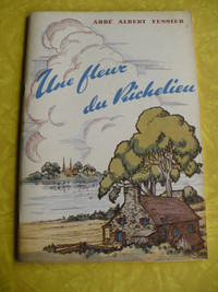 UNE FLEUR DU RICHELIEU -1945 ( ABBÉ ALBERT TESSIER )