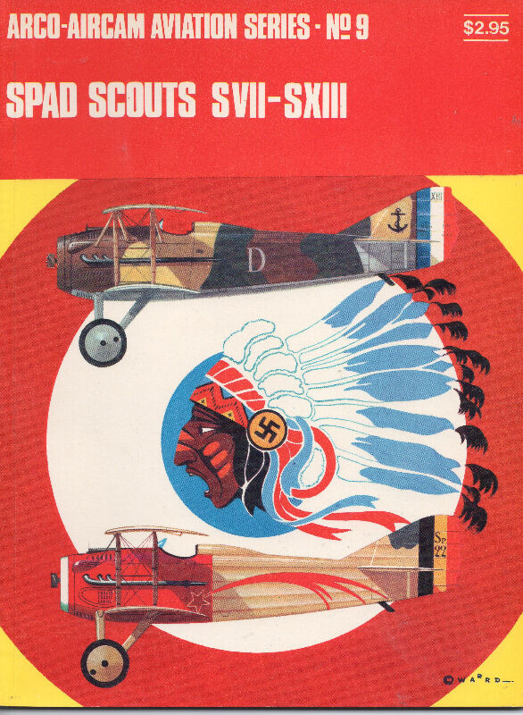 SPAD SCOUTS SVII–SXIII  Arco-Aircam Aviation Series #9 Specs in Other in Ottawa