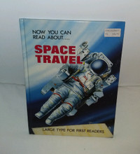 SPACE TRAVEL, Now You Can Read About Space Travel, 1985 Book