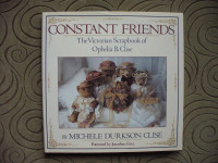 Constant Friends: The Victorian Scrapbook of Ophelia B. Clise