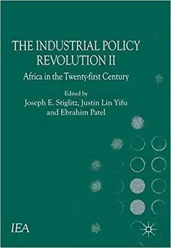The Industrial Policy Revolution II, Africa in the 21st Stiglitz, View more