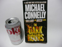 FICTION BOOKS - Michael Connelly - The dark hours  - $3.00