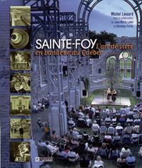 « Sainte-Foy. L'art de vivre en banlieue au Québec.»