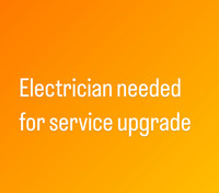 Electrician needed for service upgrade