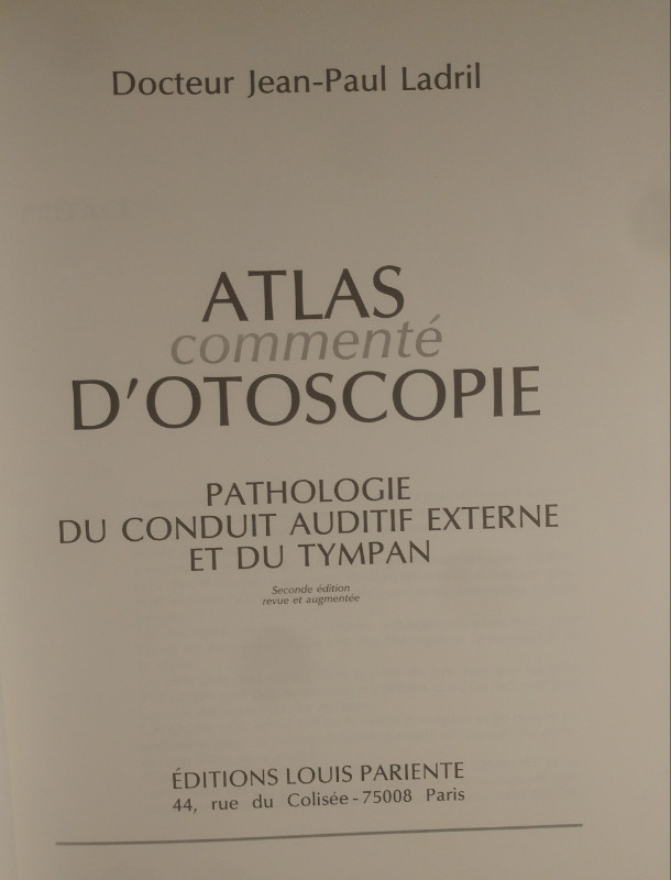 Atlas commenté d'otoscopie. Pathologie du conduit auditif ext... dans Manuels  à Longueuil/Rive Sud - Image 2