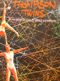 THOMPSON TWINS - IN THE NAME OF LOVE - 12' DANCE EXTENSION LP