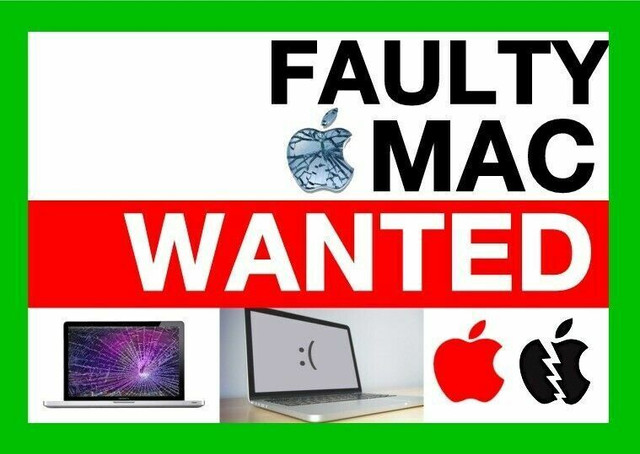 I BUY faulty/broken Macbook Pro or Air. ANY condition CASH NOW! in Laptops in London