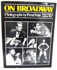 ON BROADWAY 1940-1968 PHOTOGRAPHS  by FRED FHEL c.1978