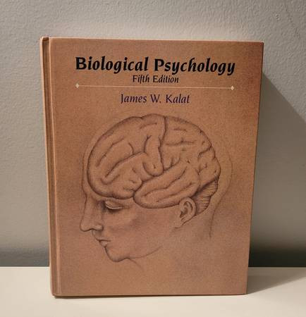 Biological Psychology - Fifth Edition - James W Kalat in Textbooks in Burnaby/New Westminster