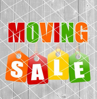 Moving Sale!!! A Wide Variety of Items Available
